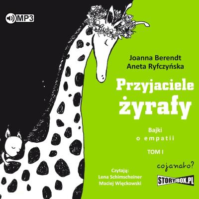Okładka książki CD MP3 Przyjaciele żyrafy. Bajki o empatii. Tom 1