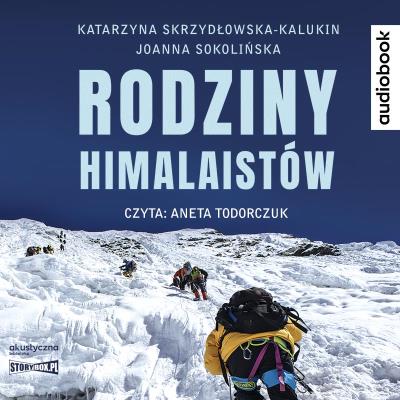 CD MP3 Rodziny himalaistów. Autor: Katarzyna Skrzydłowska-Kalukin, Sokolińska Joanna. SmakLiter.pl Okładka książki CD MP3 Rodziny himalaistów
