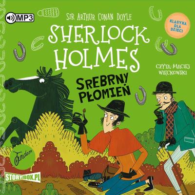 CD MP3 Srebrny Płomień. Klasyka dla dzieci. Sherlock Holmes. Tom 16. Autor: Sir Arthur Conan Doyle. SmakLiter.pl Okładka książki CD MP3 Srebrny Płomień. Klasyka dla dzieci. Sherlock Holmes. Tom 16
