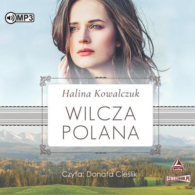 CD MP3 Wilcza polana. Autor: Halina Kowalczuk. SmakLiter.pl Okładka książki CD MP3 Wilcza polana