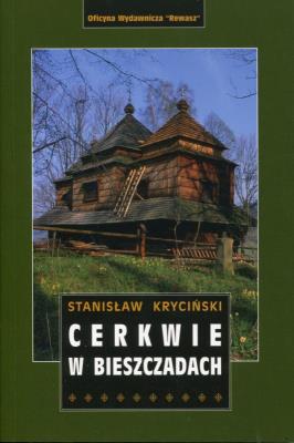 Cerkwie w Bieszczadach wyd. 2021. Autor: Kryciński Stanisław. SmakLiter.pl Okładka książki Cerkwie w Bieszczadach wyd. 2021