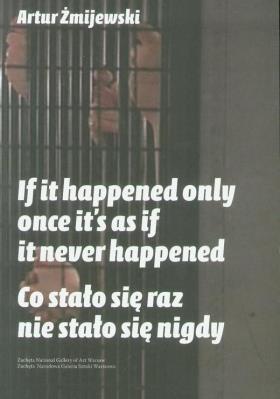Co się stało raz nie stało się nigdy. Autor: Artur Żmijewski. SmakLiter.pl Okładka książki Co się stało raz nie stało się nigdy