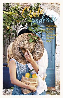 Czułe podróże. Autor: Majcher Magdalena, Walas Magdalena, Natasza Socha. SmakLiter.pl Okładka książki Czułe podróże