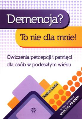 Okładka książki Demencja to nie dla mnie! Poziom średni w.2