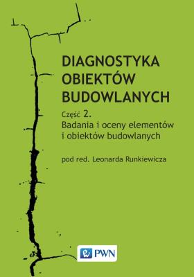 Okładka książki Diagnostyka obiektów budowlanych. Część 2.