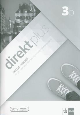 Direkt plus 3B Zeszyt ćwiczeń + kod LEKTORKLETT. Autor: Opracowanie zbiorowe. SmakLiter.pl Okładka książki Direkt plus 3B Zeszyt ćwiczeń + kod LEKTORKLETT