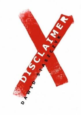 Disclaimer. Autor: Dawid Staszczyk. SmakLiter.pl Okładka książki Disclaimer