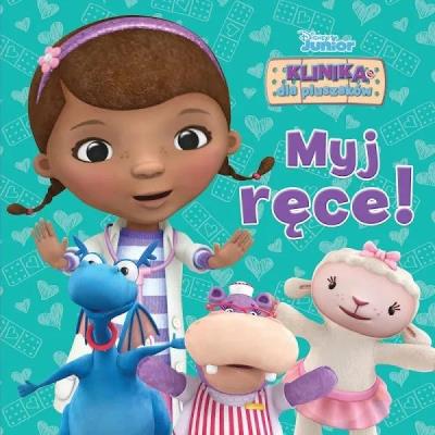 Okładka książki Disney Junior. Klinika dla pluszaków. Myj ręce!