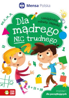 Okładka książki Dla mądrego nic trudnego. Poziom 1. Dla początkujących
