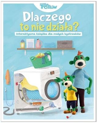 Dlaczego to nie działa? Rodzina Treflików. Zagwozdki dla małych bystrzaków. Autor: Opracowanie zbiorowe. SmakLiter.pl Okładka książki Dlaczego to nie działa? Rodzina Treflików. Zagwozdki dla małych bystrzaków