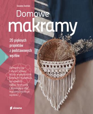 Okładka książki Domowe makramy. 20 pięknych projektów z podstawowych węzłów