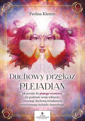 Okładka książki Duchowy przekaz Plejadian. 