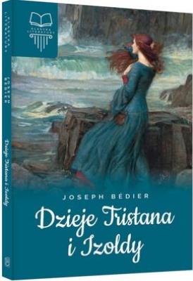 Dzieje Tristana i Izoldy TW SBM. Autor: Joseph Bedier. SmakLiter.pl Okładka książki Dzieje Tristana i Izoldy TW SBM
