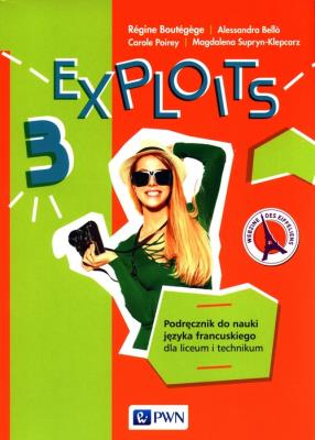 Exploits 3 Podręcznik. Autor: Boutegege Regine, Bello Alessandra, Poirey Carole, Supryn-Klepcarz Magdalena. SmakLiter.pl Okładka książki Exploits 3 Podręcznik