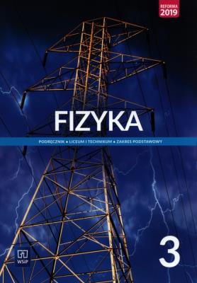 Fizyka LO 3 Podr. ZP NPP w.2021 WSIP. Autor: Ludwik Lehman, Witold Polesiuk, Wojewoda Grzegorz F.. SmakLiter.pl Okładka książki Fizyka LO 3 Podr. ZP NPP w.2021 WSIP