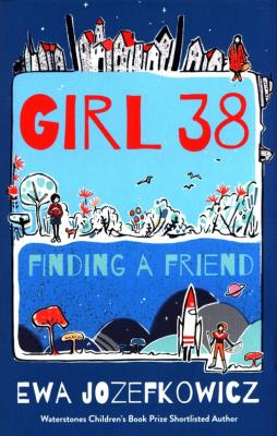Okładka książki Girl 38: Finding a Friend