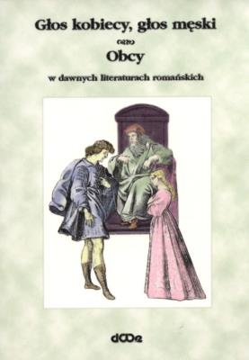 Okładka książki Głos kobiecy, głos męski, obcy w dawnych lit.