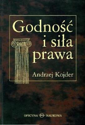 Godność i siła prawa BR. Autor: Kojder Andrzej. SmakLiter.pl Okładka książki Godność i siła prawa BR