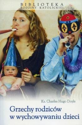 Okładka książki Grzechy rodziców w wychowaniu dzieci