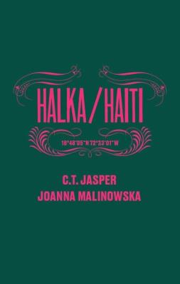 Halka/Haiti. Autor: C. T. Jasper, Joanna Malinowska-Parzydło. SmakLiter.pl Okładka książki Halka/Haiti