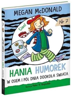 Hania Humorek. W osiem i pół dnia dookoła świata. Autor: McDonald Megan. SmakLiter.pl Okładka książki Hania Humorek. W osiem i pół dnia dookoła świata