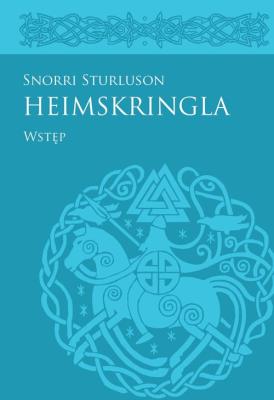 Okładka książki Heimskringla Snorriego Sturlusona: Wstęp