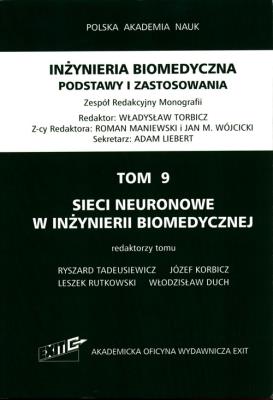 Inżynieria biomedyczna Podstawy i zastosowania Tom 9 Sieci neuronowe w inżynierii biomedycznej. Wydawca: Exit. SmakLiter.pl Opakowanie Inżynieria biomedyczna Podstawy i zastosowania Tom 9 Sieci neuronowe w inżynierii biomedycznej