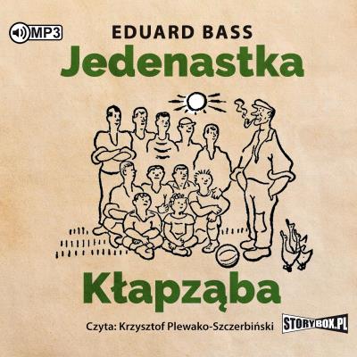 Jedenastka Kłapząba audiobook. Autor: Eduard Bass. SmakLiter.pl Okładka książki Jedenastka Kłapząba audiobook