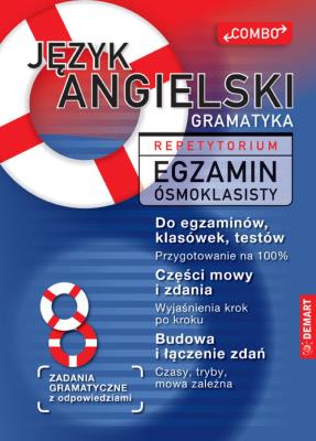 JĘZYK ANGIELSKI. GRAMATYKA. Repetytorium. Egzamin ósmoklasisty. COMBO. Autor: Maria Szukalska, Krzysztof Szukalski. SmakLiter.pl Okładka książki JĘZYK ANGIELSKI. GRAMATYKA. Repetytorium. Egzamin ósmoklasisty. COMBO