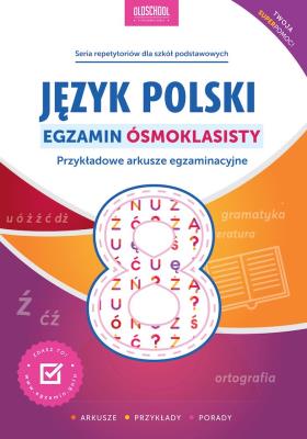 Język polski. Egzamin ósmoklasisty w.2021. Autor: Mariola Rokicka, Stolarczyk Sylwia. SmakLiter.pl Okładka książki Język polski. Egzamin ósmoklasisty w.2021