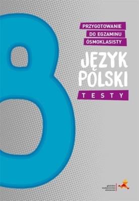 Język polski SP 8 Przyg. do egzaminu ósmoklasisty. Autor: Aleksandra Wanda Buraczyńska. SmakLiter.pl Okładka książki Język polski SP 8 Przyg. do egzaminu ósmoklasisty