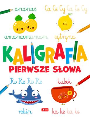 Okładka książki Kaligrafia. Pierwsze słowa
