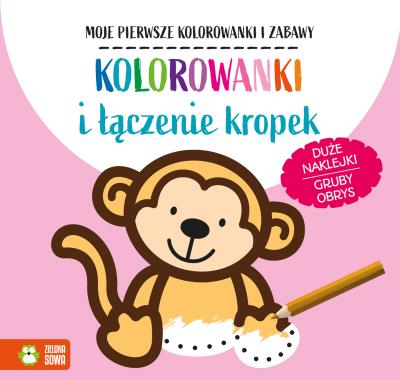 Okładka książki Kolorowanki i łączenie kropek. Moje pierwsze kolorowanki i zabawy