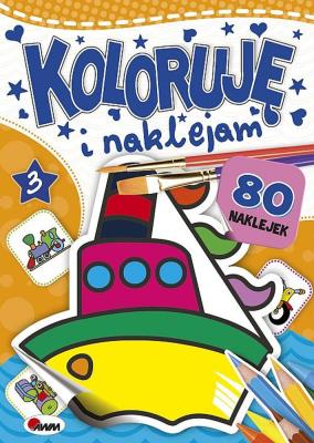 Koloruję i naklejam 3. Autor: Piotr Kozera. SmakLiter.pl Okładka książki Koloruję i naklejam 3