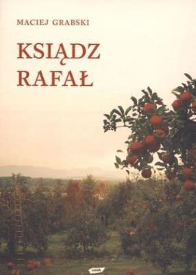 Okładka książki Ksiądz Rafał - Maciej Grabski