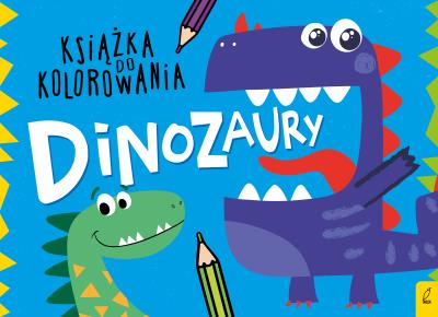 Okładka książki Książka do kolorowania Dinozaury