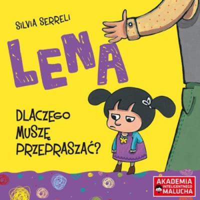 Lena - Dlaczego muszę przepraszać? w. 2. Autor: Silvia Serreli. SmakLiter.pl Okładka książki Lena - Dlaczego muszę przepraszać? w. 2