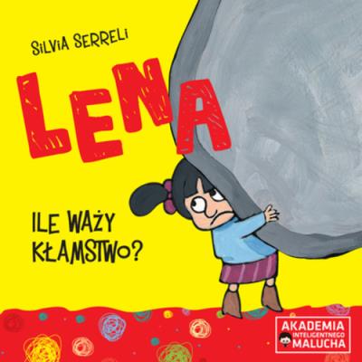 Lena - Ile waży kłamstwo? w. 2. Autor: Silvia Serreli. SmakLiter.pl Okładka książki Lena - Ile waży kłamstwo? w. 2