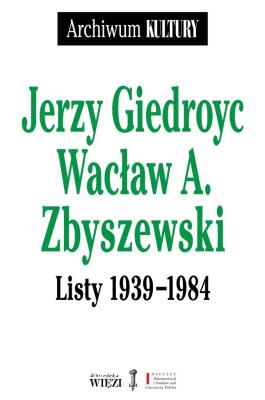 Listy 19391984. Autor: Wacław A. Zbyszewski. SmakLiter.pl Okładka książki Listy 19391984