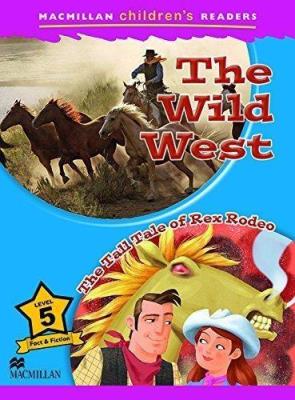 Okładka książki Macmillan Children's Readers the Wild West 5