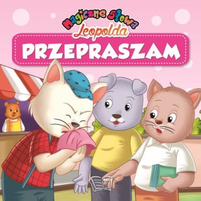 Okładka książki Magiczne słowa Leopolda - przepraszam