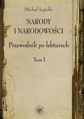 Okładka książki Narody i narodowości Przewodnik po lekturach t.1