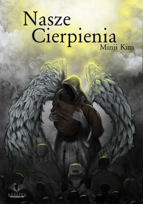 Nasze cierpienia. Autor: Minji Kim. SmakLiter.pl Okładka książki Nasze cierpienia