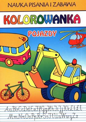 Okładka książki Nauka pisania i zabawa Pojazdy Kolorowanka
