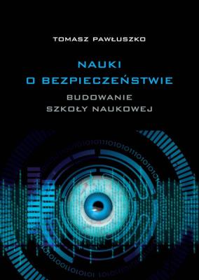 Nauki o bezpieczeństwie. Autor: Pawłuszko Tomasz. SmakLiter.pl Okładka książki Nauki o bezpieczeństwie