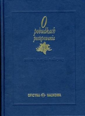 O pobudkach postępowania. Sentencje. Myśli... Autor: Adam Łaski. SmakLiter.pl Okładka książki O pobudkach postępowania. Sentencje. Myśli..