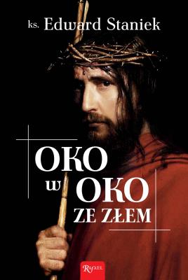 Oko w oko ze złem. Autor: Staniek Edward. SmakLiter.pl Okładka książki Oko w oko ze złem