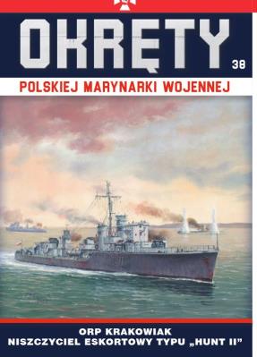 Okręty Polskiej Marynarki Wojennej Tom 38. Autor: Opracowanie zbiorowe. SmakLiter.pl Okładka książki Okręty Polskiej Marynarki Wojennej Tom 38