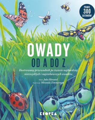 Owady od a do z. Autor: Jules Howard, Grażyna Winiarska, MAGDALENA ADAMSKA. SmakLiter.pl Okładka książki Owady od a do z