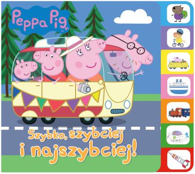 Okładka książki Peppa Pig.Szybko, szybciej, najszybciej!